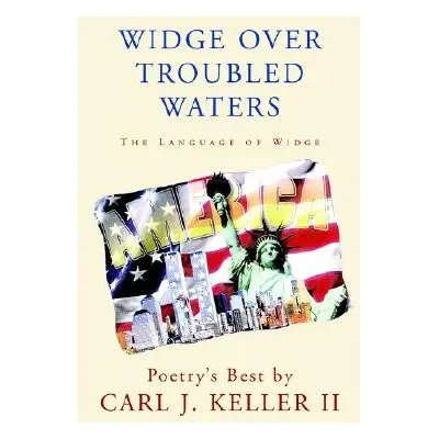 "Widge over Troubled Waters: The Language of Widge" - "" ("Keller Carl J.")