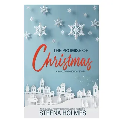 "The Promise of Christmas" - "" ("Holmes Steena")