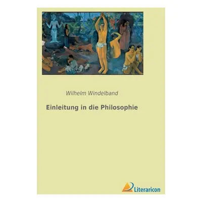 "Einleitung in die Philosophie" - "" ("Windelband Wilhelm")