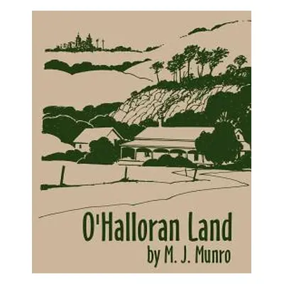 "O'Halloran Land" - "" ("Munro M. J.")