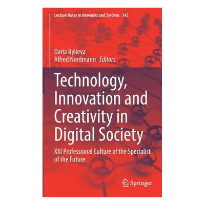 "Technology, Innovation and Creativity in Digital Society: XXI Professional Culture of the Speci