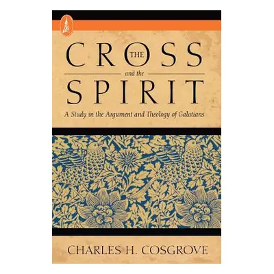 "The Cross and the Spirit" - "" ("Cosgrove Charles H.")