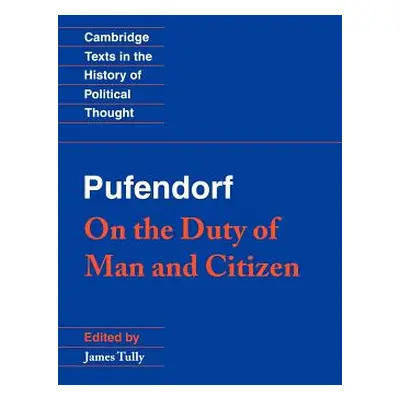 "Pufendorf: On the Duty of Man and Citizen According to Natural Law" - "" ("Pufendorf Samuel")