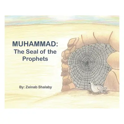 "Muhammad: The Seal of the Prophets" - "" ("Shalaby Zeinab")