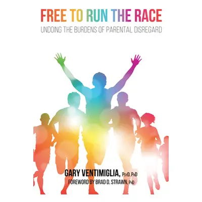 "Free to Run the Race" - "" ("Ventimiglia Gary Psyd")