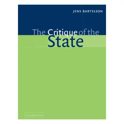 "The Critique of the State" - "" ("Bartelson Jens")