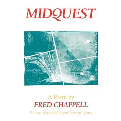 "Midquest: A Poem" - "" ("Chappell Fred")