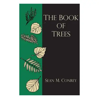 "The Book of Trees" - "" ("Conrey Sean M.")