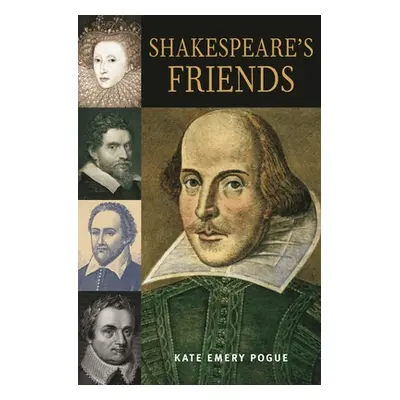 "Shakespeare's Friends" - "" ("Pogue Kate")