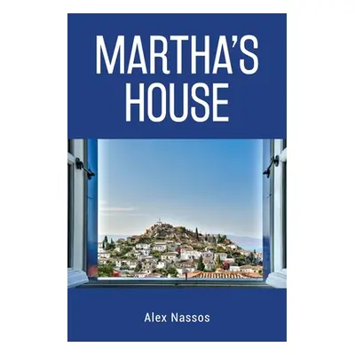 "Martha's House" - "" ("Nassos Alex")