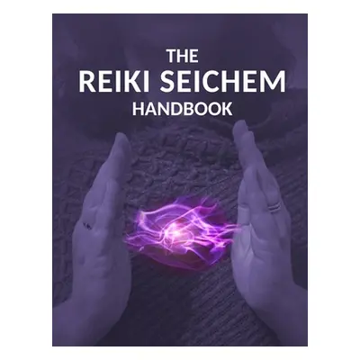 "The Reiki Seichem Handbook" - "" ("Capey Kate")