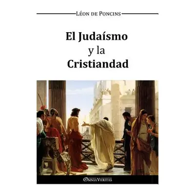 "El Judaismo y la Cristiandad" - "" ("de Poncins Lon")