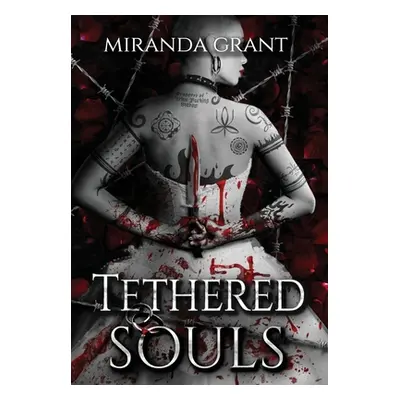 "Tethered Souls" - "" ("Grant Miranda")