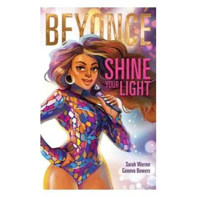 "Beyonc Shine Your Light" - "" ("Warren Sarah")