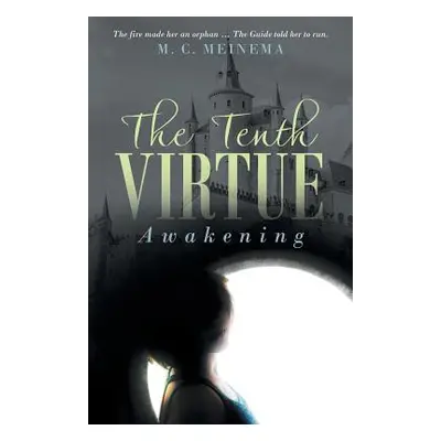 "The Tenth Virtue: Awakening" - "" ("Meinema M. C.")