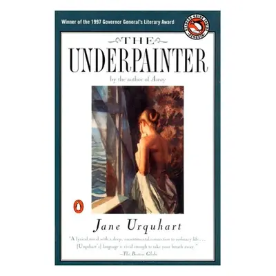 "The Underpainter" - "" ("Urquhart Jane")