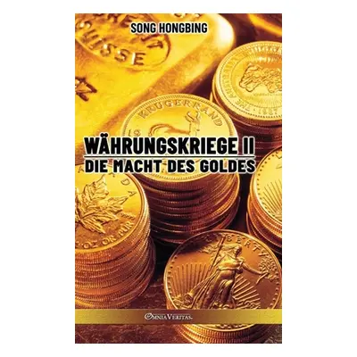 "Whrungskrieg II: Die Macht des Goldes" - "" ("Hongbing Song")