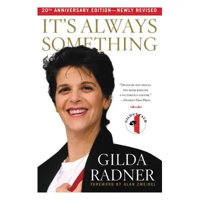 "It's Always Something" - "" ("Radner Gilda")