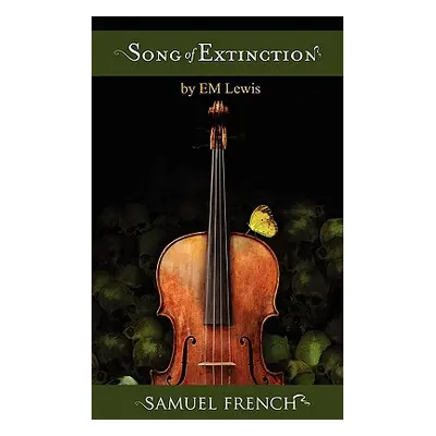 "Song of Extinction" - "" ("Lewis Em")