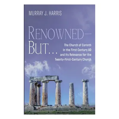 "Renowned-But . . ." - "" ("Harris Murray J.")