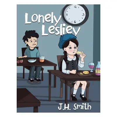 "Lonely Lesliey" - "" ("Smith J. H.")