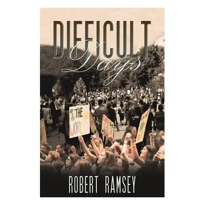 "Difficult Days" - "" ("Ramsey Robert")