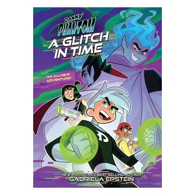 "Danny Phantom: A Glitch in Time" - "" ("Epstein Gabriela")