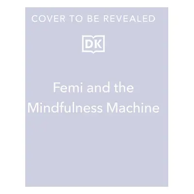 "Femi and the Mindfulness Machine" - "" ("Fielding Flo")