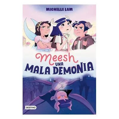 "Meesh. Una Mala Demonia" - "" ("Lam Michelle")