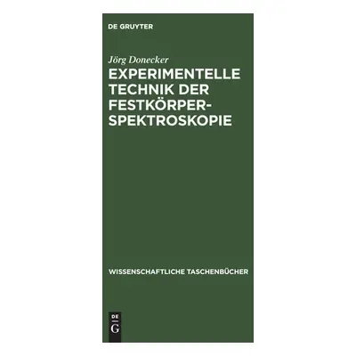 "Experimentelle Technik der Festkrperspektroskopie" - "" ("Donecker Jrg")