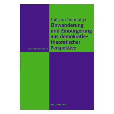 "Einwanderung und Einbrgerung aus demokratietheoretischer Perspektive" - "" ("Von Dohnnyi Zo")