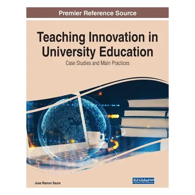 "Teaching Innovation in University Education: Case Studies and Main Practices" - "" ("Saura Jose