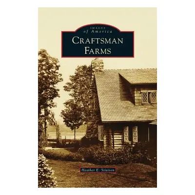 "Craftsman Farms" - "" ("Stivison Heather E.")