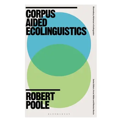 "Corpus-Assisted Ecolinguistics" - "" ("Poole Robert")