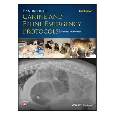 "Handbook of Canine and Feline Emergency Protocols" - "" ("McMichael Maureen")