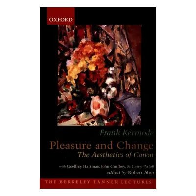 "Pleasure and Change: The Aesthetics of Canon" - "" ("Kermode Frank")