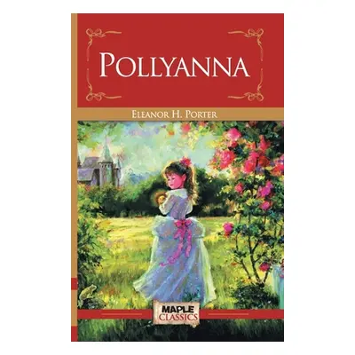 "Pollyanna" - "" ("Porter Eleanor H.")