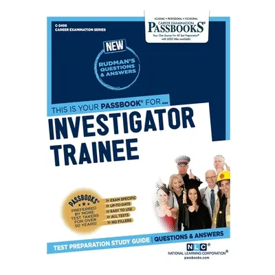 "Investigator Trainee (C-3456): Passbooks Study Guide" - "" ("Corporation National Learning")