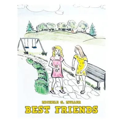 "Best Friends" - "" ("Muller Michele G.")