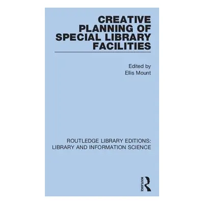 "Creative Planning of Special Library Facilities" - "" ("Mount Ellis")