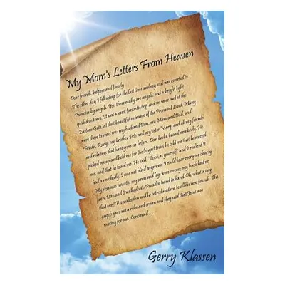 "My Mom's Letters from Heaven" - "" ("Klassen Gerry")