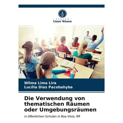 "Die Verwendung von thematischen Rumen oder Umgebungsrumen" - "" ("Lira Wilma Lima")