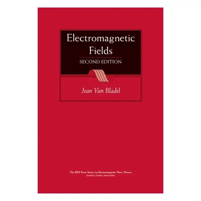 "Electromagnetic Fields 2E" - "" ("Van Bladel Jean G.")