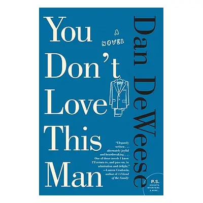 "You Don't Love This Man" - "" ("Deweese Dan")