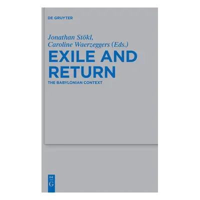 "Exile and Return: The Babylonian Context" - "" ("Stkl Jonathan")