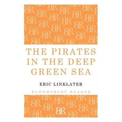 "The Pirates in the Deep Green Sea" - "" ("Linklater Eric")