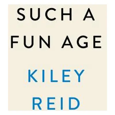 "Such a Fun Age" - "" ("Reid Kiley")