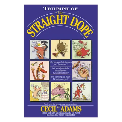 Triumph of the Straight Dope (Zotti Ed)