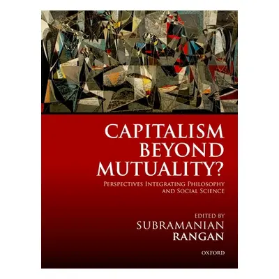 "Capitalism Beyond Mutuality? C" - "" ("Rangan")