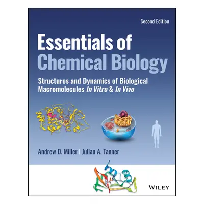 "Essentials of Chemical Biology: Structures and Dynamics of Biological Macromolecules in Vitro a